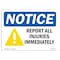 Signmission OSHA Sign, Report All Injuries Immediately Symbol, 5in X 3.5in Decal, 3.5" W, 5" L, Landscape OS-NS-D-35-L-16465 - alternate 1